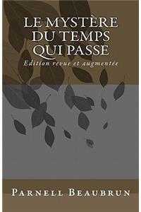 Le Mystère du Temps Qui Passe