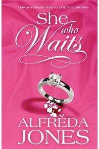 She Who Waits