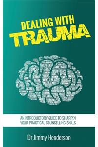 Dealing With Trauma