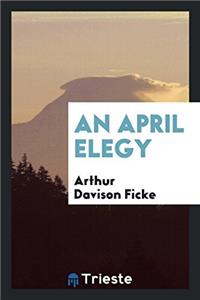 An April Elegy