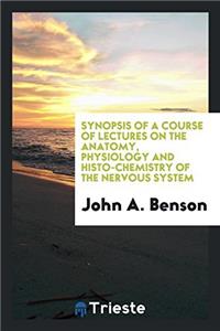 SYNOPSIS OF A COURSE OF LECTURES ON THE