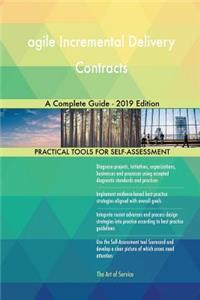 agile Incremental Delivery Contracts A Complete Guide - 2019 Edition