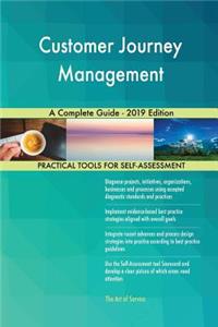 Customer Journey Management A Complete Guide - 2019 Edition