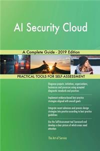 AI Security Cloud A Complete Guide - 2019 Edition