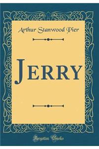 Jerry (Classic Reprint)