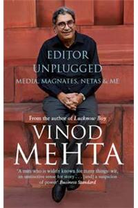 Editor Unplugged : Media, Magnates, Netas and Me