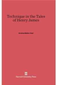 Technique in the Tales of Henry James