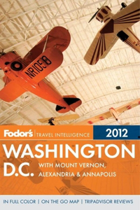 Fodor's 2012 Washington, D.C.