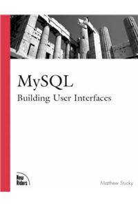 My SQL: Designing User Interfaces