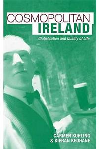 Cosmopolitan Ireland: Globalisation and Quality of Life