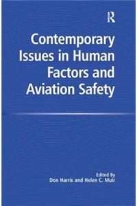 Contemporary Issues in Human Factors and Aviation Safety