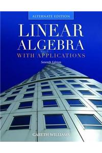 Linear Algebra with Applications, Alternate Edition