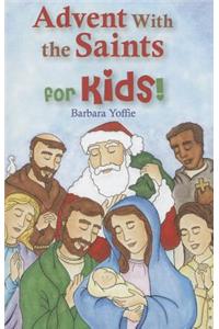 Advent with the Saints - For Kids!