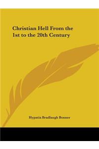 Christian Hell From the 1st to the 20th Century