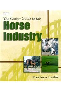 The Career Guide to the Horse Industry