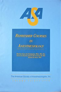 Asa Refresher Courses in Anesthesiology, 2007