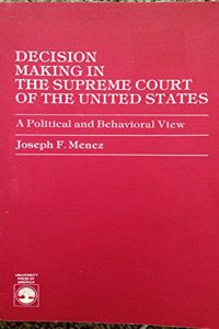 Decision Making in the Supreme Court of the United States