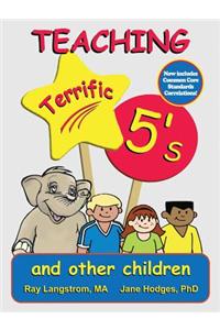 Teaching Terrific 5's