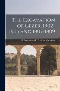 Excavation of Gezer, 1902-1905 and 1907-1909