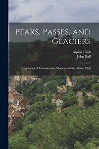 Peaks, Passes, and Glaciers