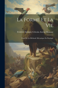 Forme Et La Vie