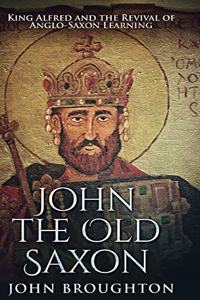 John The Old Saxon