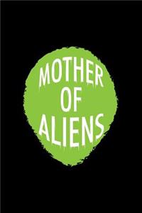 Mother Of Aliens
