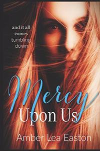 Mercy Upon Us