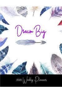 Dream Big 2020 Weekly Planner