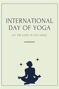 International Day Of Yoga Let The Light In You Shine!