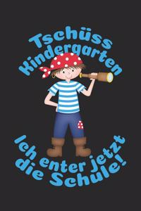 Tschüss Kindergarten - Ich enter jetzt die Schule!