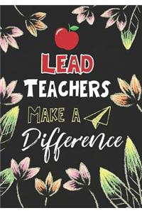 Lead Teachers Make a Difference