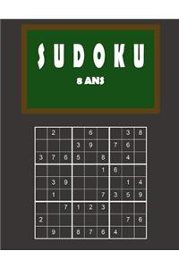 Sudoku 8 ans: 150 puzzles avec des solutions - Facile à difficile - Pour les débutants et les joueurs avancés