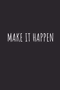 Make It Happen