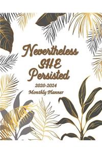 Nevertheless She Persisted 2020-2024 Monthly Planner