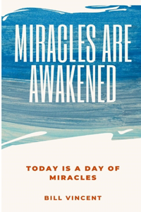 Miracles Are Awakened