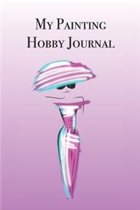 My Painting Hobby Journal