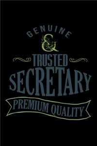 Genuine. Trusted secretary. Premium quality