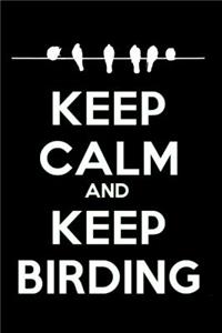 Keep Calm and Keep Birding