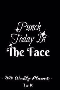 2020 Weekly Planner - Punch Today in the Face