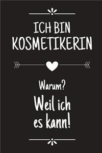Ich bin Kosmetikerin
