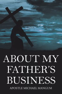 About My Father's Business