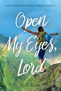 Open My Eyes, Lord