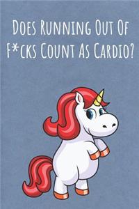 Does Running Out Of Fucks Count As Cardio