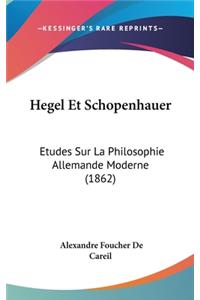 Hegel Et Schopenhauer