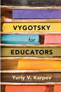 Vygotsky for Educators