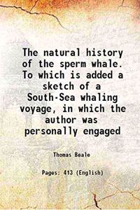 The Natural History of the Sperm Whale