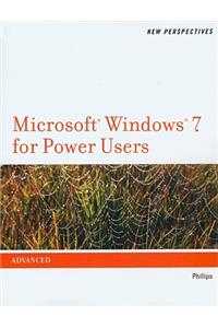 New Perspectives on Microsoft Windows 7 for Power Users, Advanced