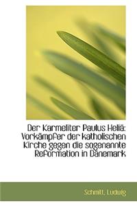 Der Karmeliter Paulus Helia