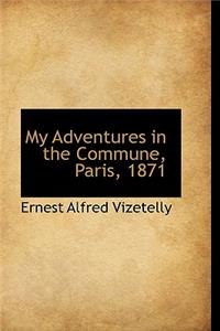 My Adventures in the Commune, Paris, 1871